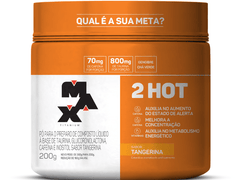 2HOT 200G - MAX TITANIUM - Sua Saúde Distribuidora