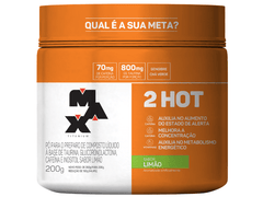 2HOT 200G - MAX TITANIUM - Sua Saúde Distribuidora