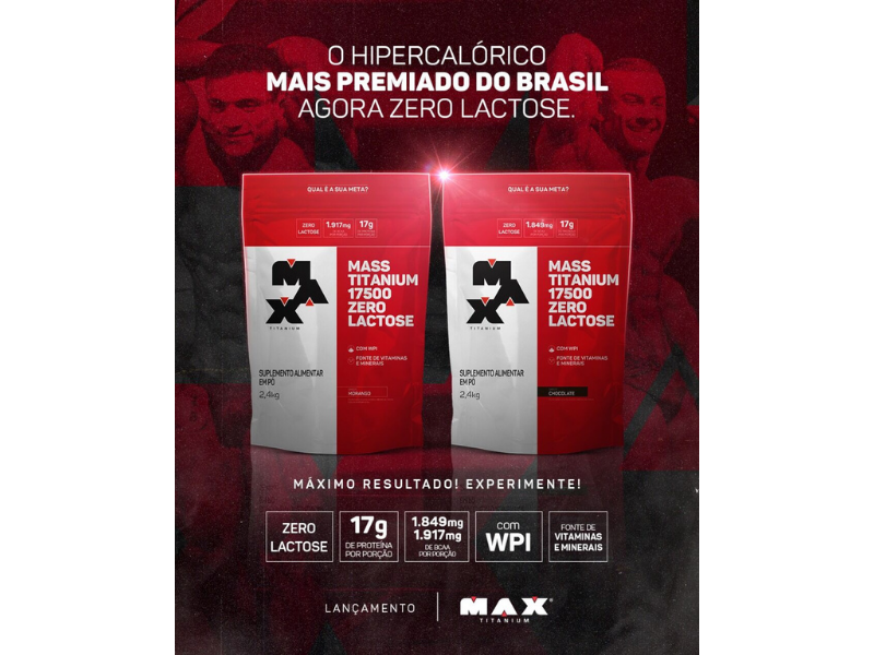 MASSA 17500 ZERO LACTOSE 2,4KG REFIL - MAX TITANIUM - Sua Saúde Distribuidora